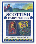Scottish Fairy Tales - Philip Wilson