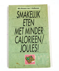 ETEN MET MINDER CALORIEEN/JOULES - Bruens Hullenaar