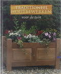 Traditioneel Houtbewerken Voor De Tuin - Vertaling: Jenny Stapersma - Bolsenbroek