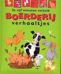 In vijf minuten verteld boerderij verhaaltjes - Jan Payne, Martin Grant