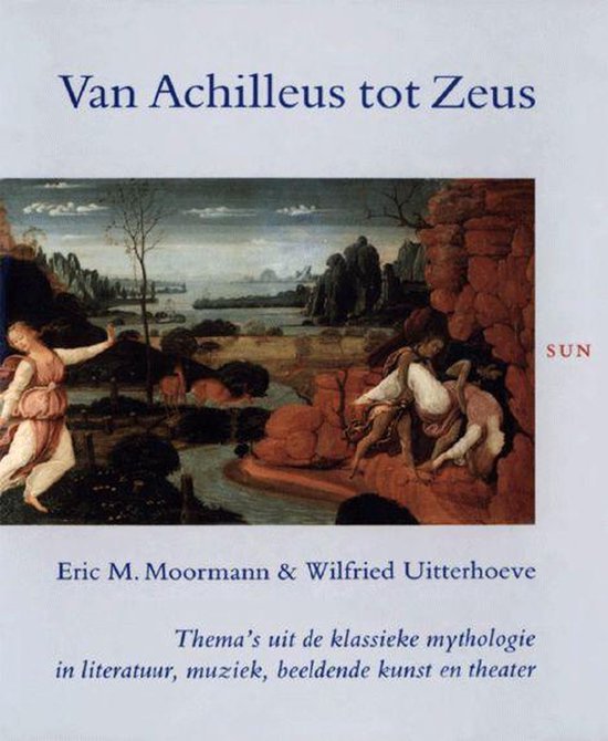 Van Achilleus Tot Zeus Dr3 - Eric Moormann, Wilfried Uitterhoeve