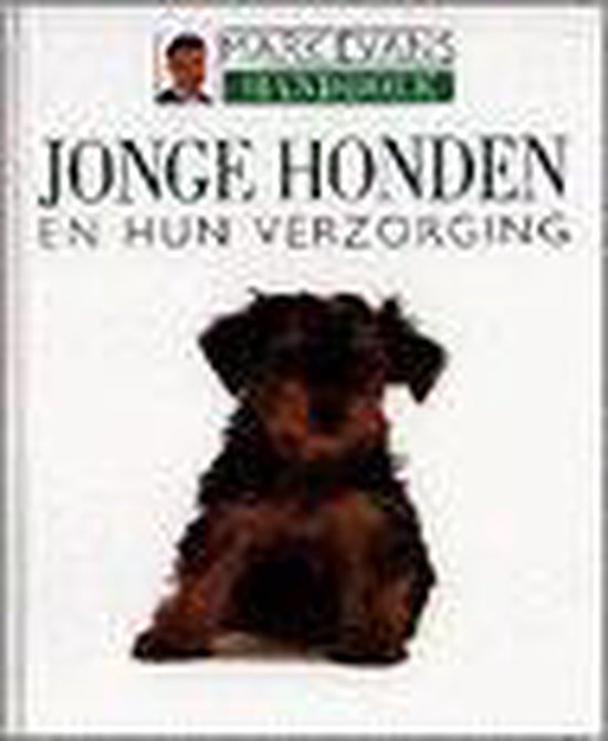 Jonge honden en hun verzorging - Mark Evans