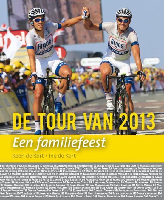 De tour van 2013 - Ine de Kort, Koen de Kort