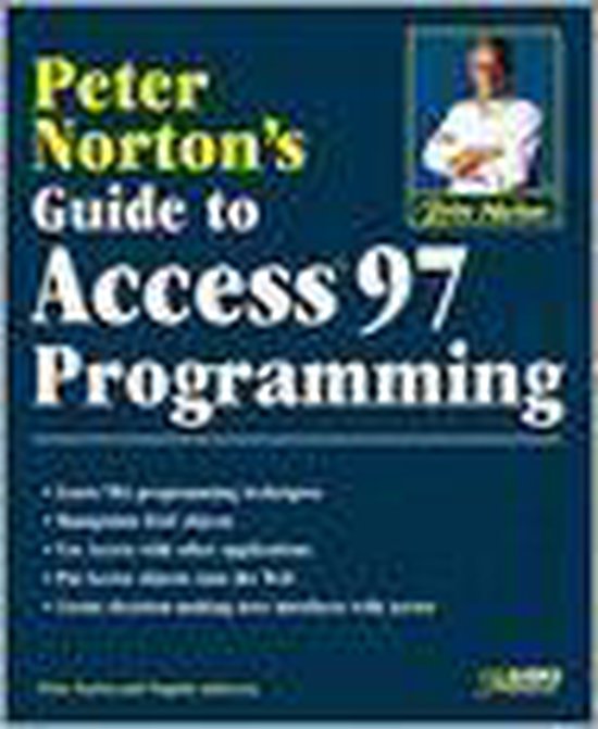 Peter Norton's Guide to Access 97 Programming - Peter O'Connor, Jude Mullaney