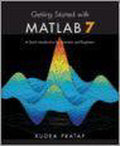 Getting Started with MATLAB 7: A Quick Introductio - Pratap