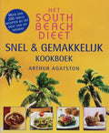 Het South Beach Dieet snel en gemakkelijk kookboek - Arthur Agatston