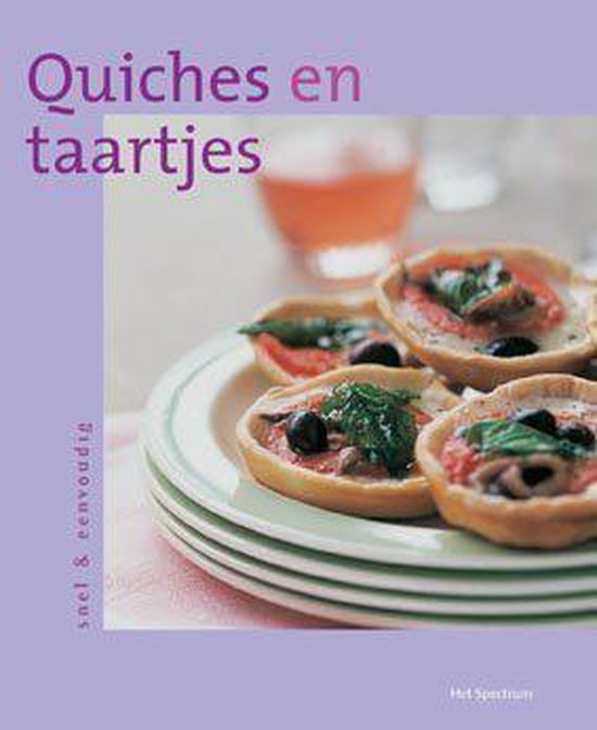Snel en eenvoudig Quiches en taartjes - Sophie Brissaud