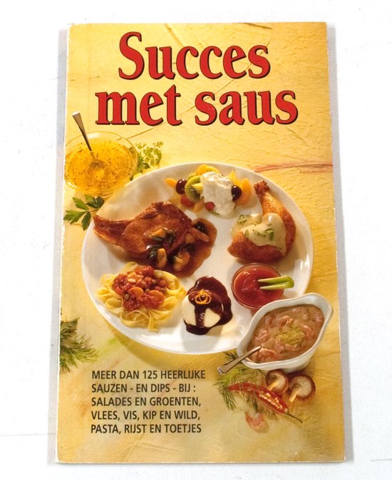 Succes met saus - Irene van Blommestein, Annelène van Eijndhoven