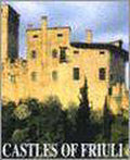 Castles of Friuli - Gianni D. Affara, Christopher Ulmer