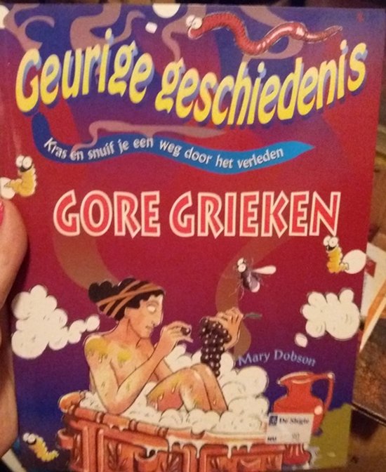 Geurige geschiedenis - Gore Grieken - Mary Dobson