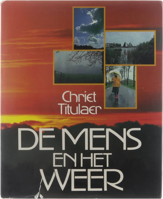 Mens en het weer - Chriet Titulaer