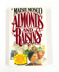 Almonds and Raisins - Maisie Mosco