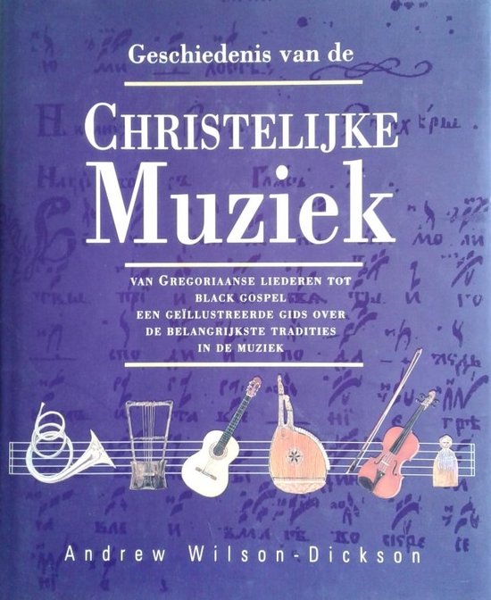 Geschiedenis christelijke muziek - Wilson - Dickson