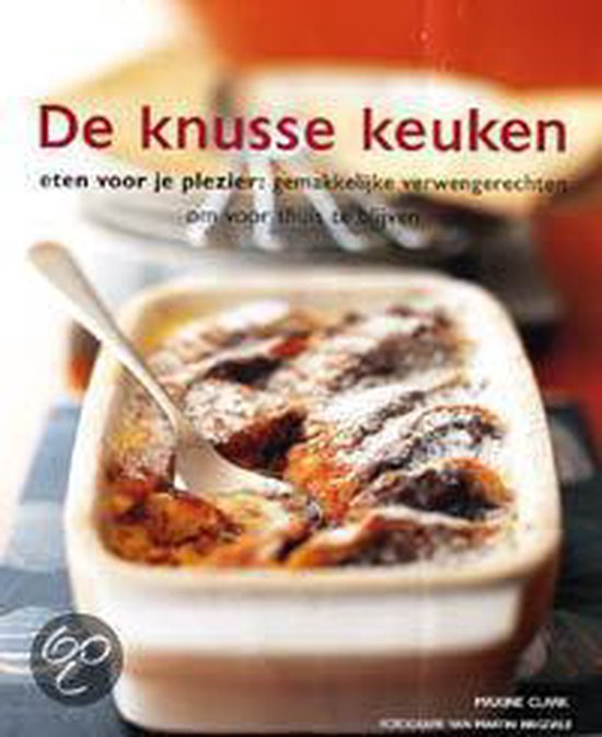 Knusse keuken, De - Maxine Clark