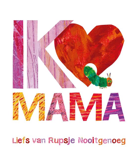 Ik hou van mama - Eric Carle