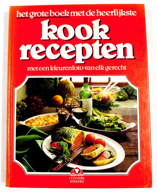 GROTE BOEK HEERLIJKSTE KOOKRECEPTEN - Teubner, Annette Wolter