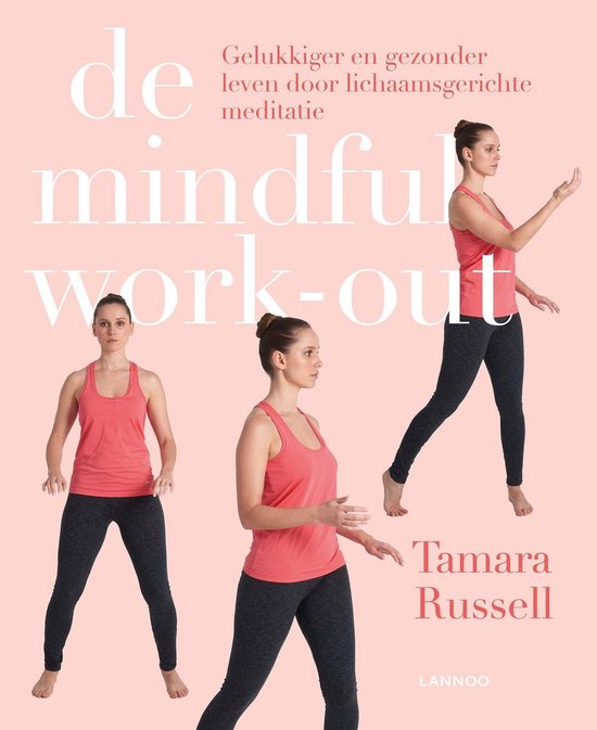 De mindful work - out - Tamara Russell