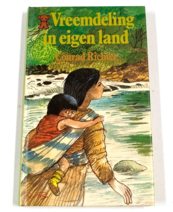Vreemdeling in eigen land - Conrad Richter, B. Bouwman