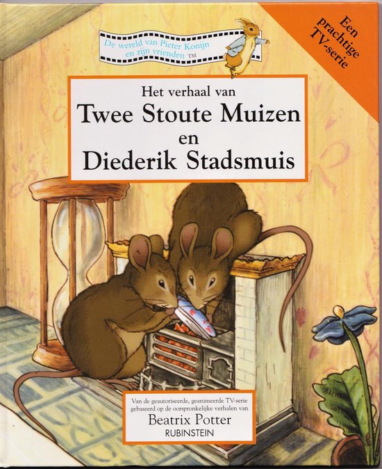 Twee stoute muizen en diederik stadsmuis - Beatrix Potter