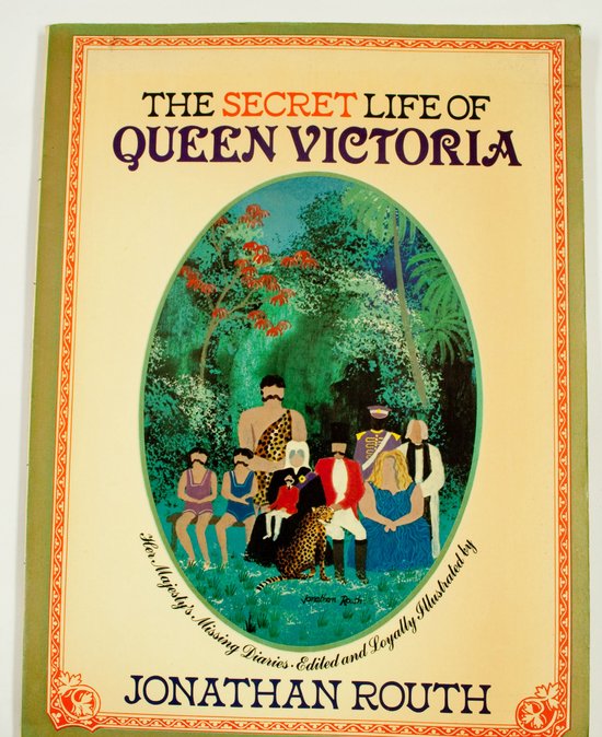 The Secret Life of Queen Victoria - Jonathan Routh