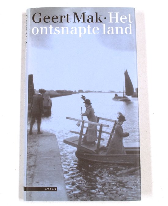 Het Ontsnapte Land - Geert Mak