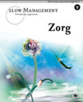 Slow Management / 9 Zorg