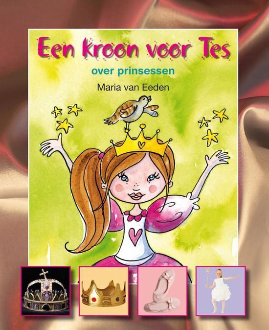 Lees en weet - Een kroon voor Tes. Over prinsessen - Maria van Eeden, M. van Eeden