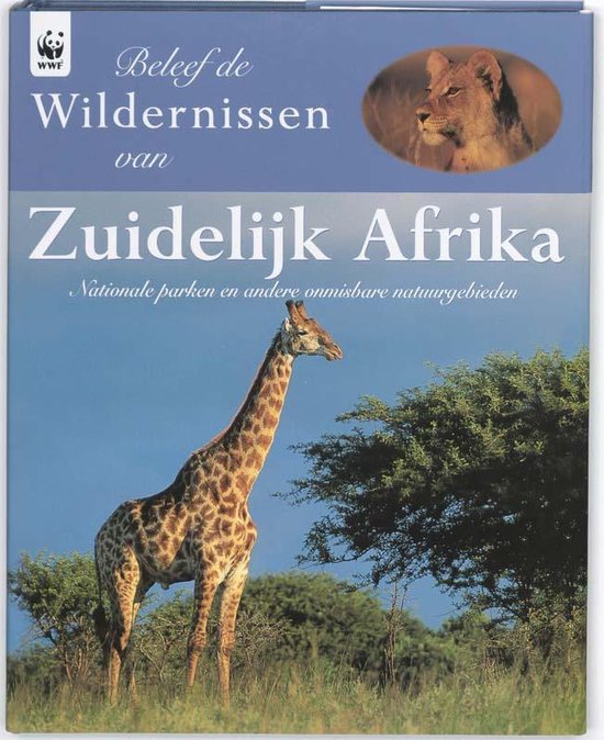 Beleef De Wildernissen Van Zuidelijk Afrika - Nigel Dennis, Brian Johnson Barker