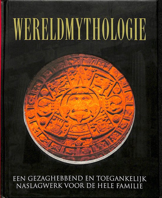 Wereldmythologie - Arthur Cotterell