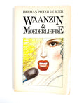 Waanzin en moederliefde & Dorpsgeheimen (Elseviers literaire serie) - Den Boer / De Ruiter
