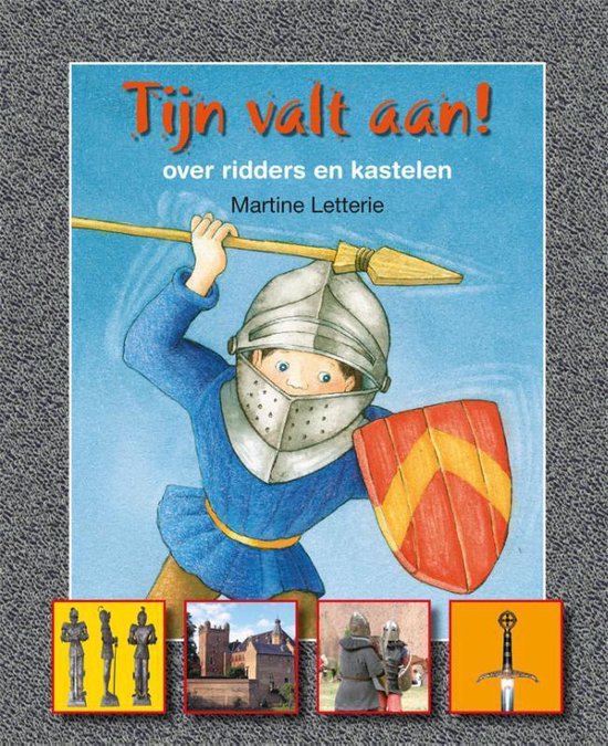 Lees en weet - Tijn valt aan! Over Ridders en Kastelen - Martine Letterie, M. Letterie