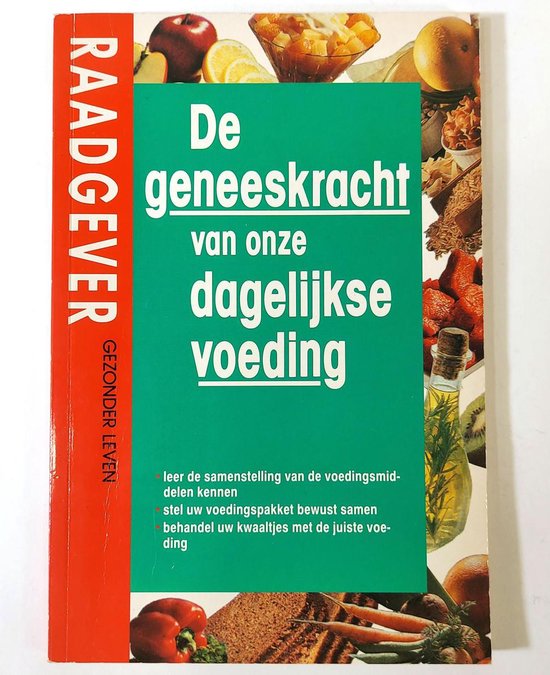 Geneeskracht van onze dagelykse voeding - Gerhard - Gerhard, J.F.J. de Lang - van Vugt