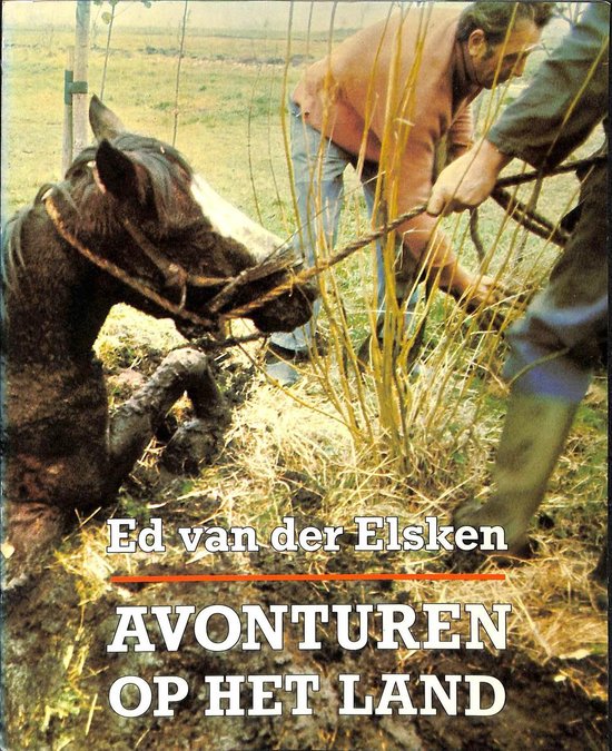 Avonturen op het land - Ed van der Elsken