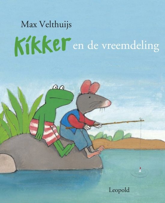 Kikker en de vreemdeling - Max Velthuijs