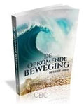 De opkomende Beweging. Mis het niet ! - Bert de Haan