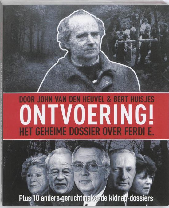 Ontvoering! - John van den Heuvel, Bert Huisjes