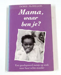 Mama, waar ben je ? - Doris Macmillon