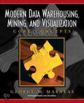 Modern Data Warehousing, Mining, and Visualization - Marakas George, George M. Marakas