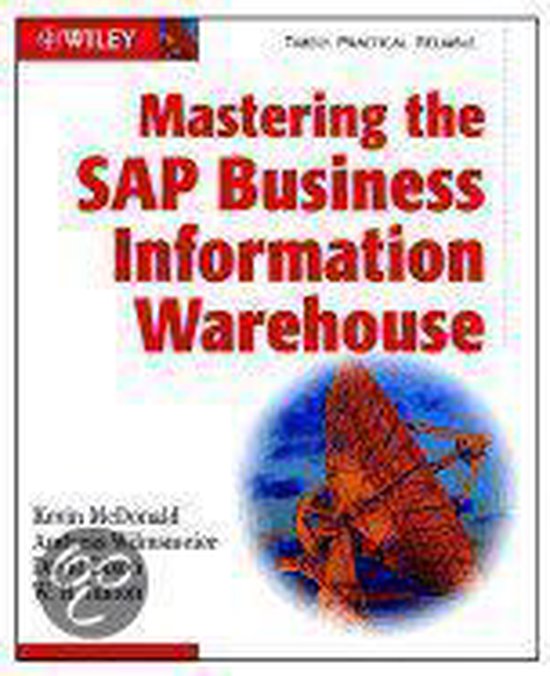 Mastering the SAP® Business Information Warehouse - Robert Blackman, Andreas Wilmsmeier