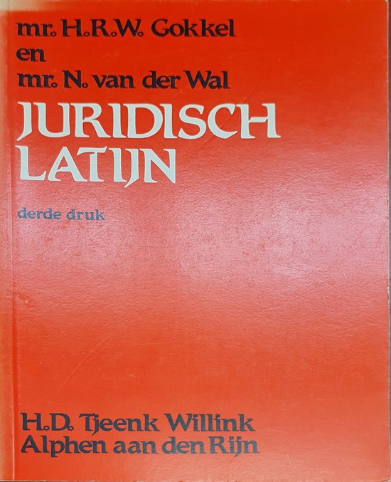 Juridisch latyn - Gokkel, N. van der Wal