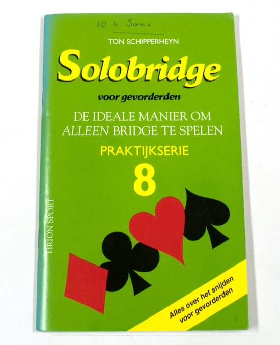 Solobridge Voor Gevorderden Praktijkserie 8 - Schipperheyn, Sint