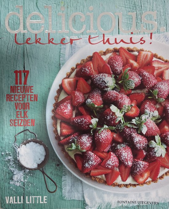 Delicious. Lekker thuis! - Valli Little