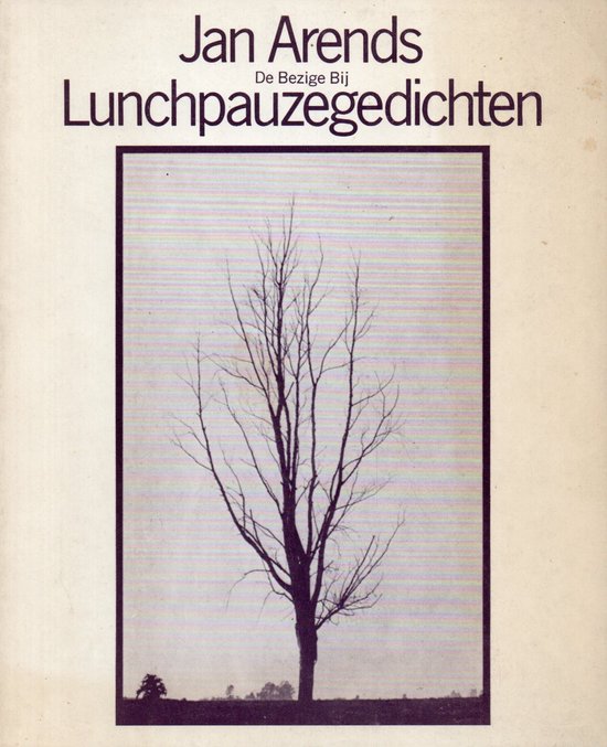 Lunchpauzegedichten - Jan Arends