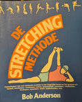 De stretching methode - Bob Anderson, J. Anderson
