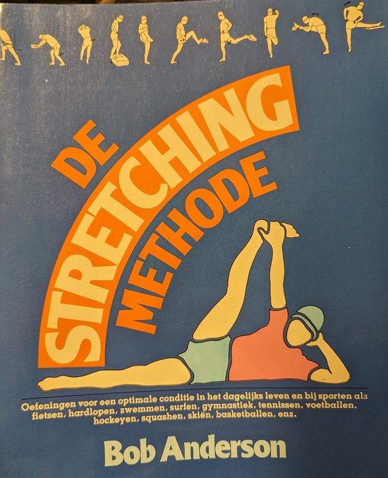 De stretching methode - Bob Anderson, J. Anderson