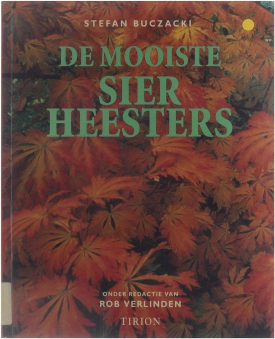 De Mooiste Sierheesters - Stefan Buczacki, Willem Lemmens