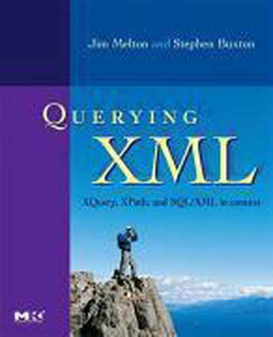 Xquery, Xpath, And Sql/Xml In Context - Jim Melton, Stephen Buxton