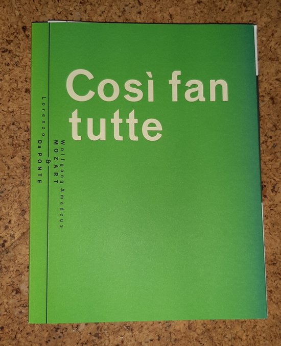 Cosi fan tutte - L. da Ponte, Wolfgang Amade Mozart