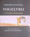 Vogelvrij en 70 andere vlerkenstreken - Gerard Ouweneel, Elwin van der Kolk