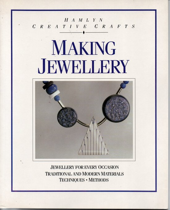 making jewellery - hamlyn creative crafts